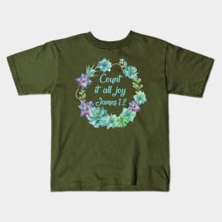 Count it all joy James 1:2 bible quote Jesus God worship witness Christian design Kids T-Shirt